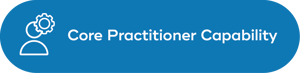 Core Practitioner Capability