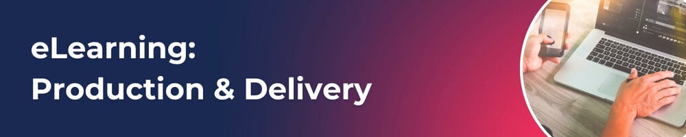 elearning production and delivery