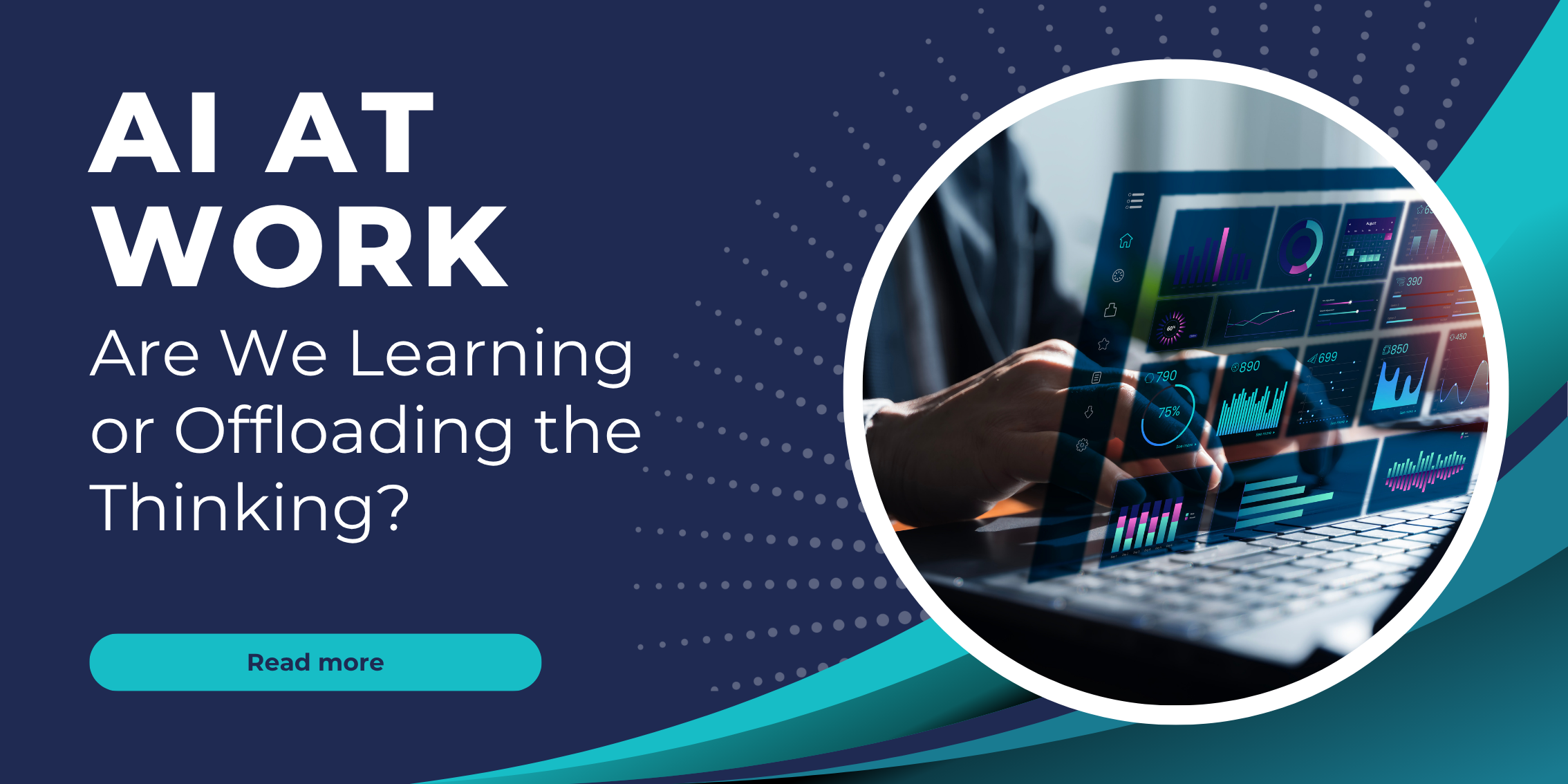 AI at Work: Are We Learning or Offloading The Thinking?