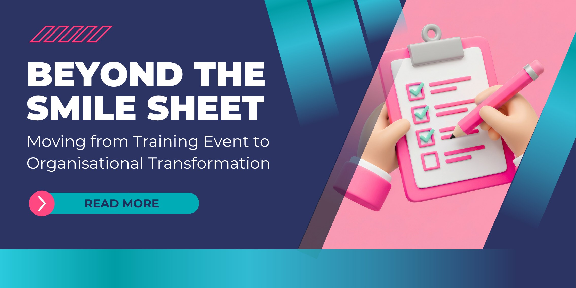 Beyond the Smile Sheet: Moving from Training Event to Organisational Transformation