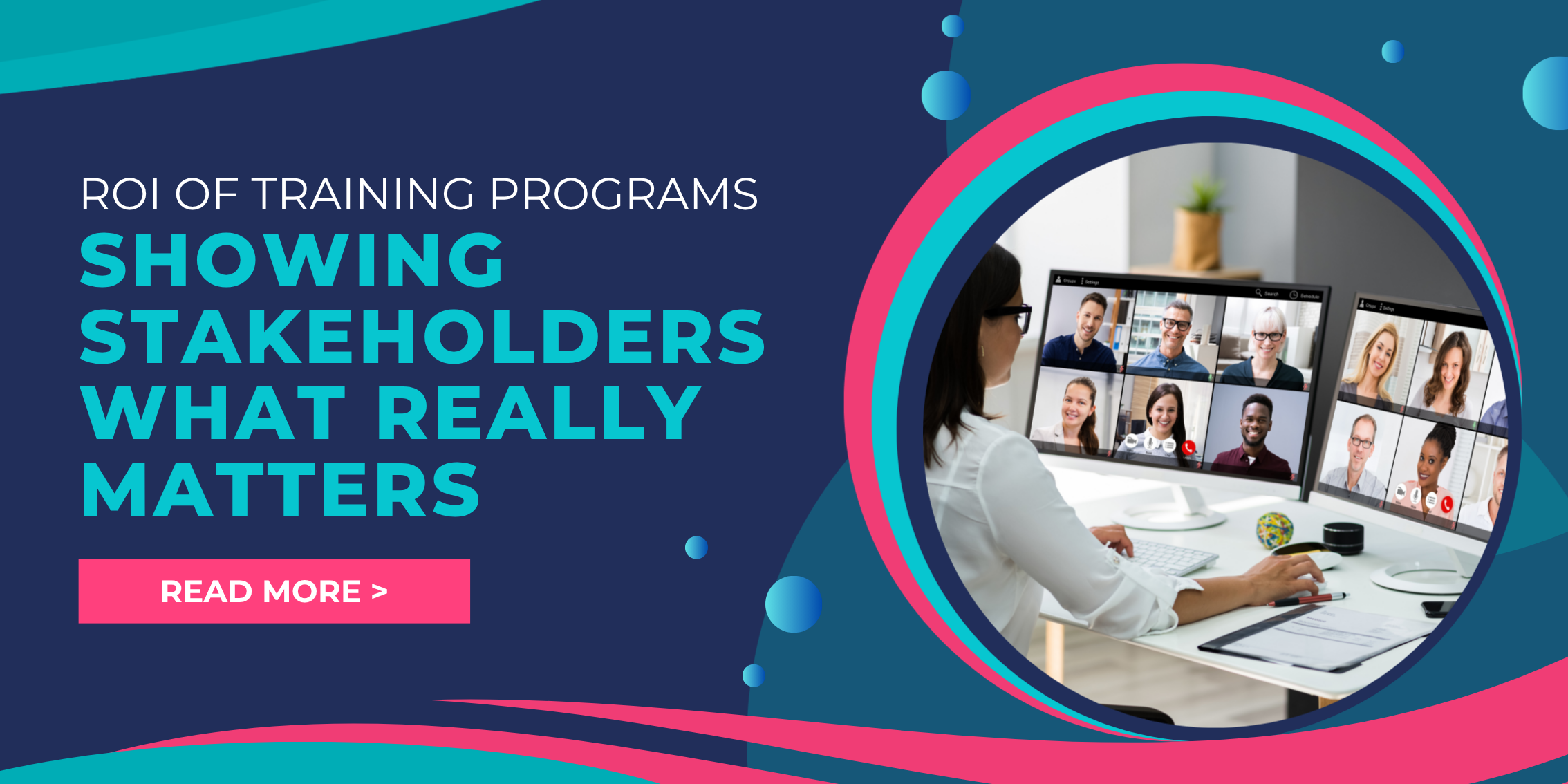 ROI of Training Programs: Showing Stakeholders What Really Matters