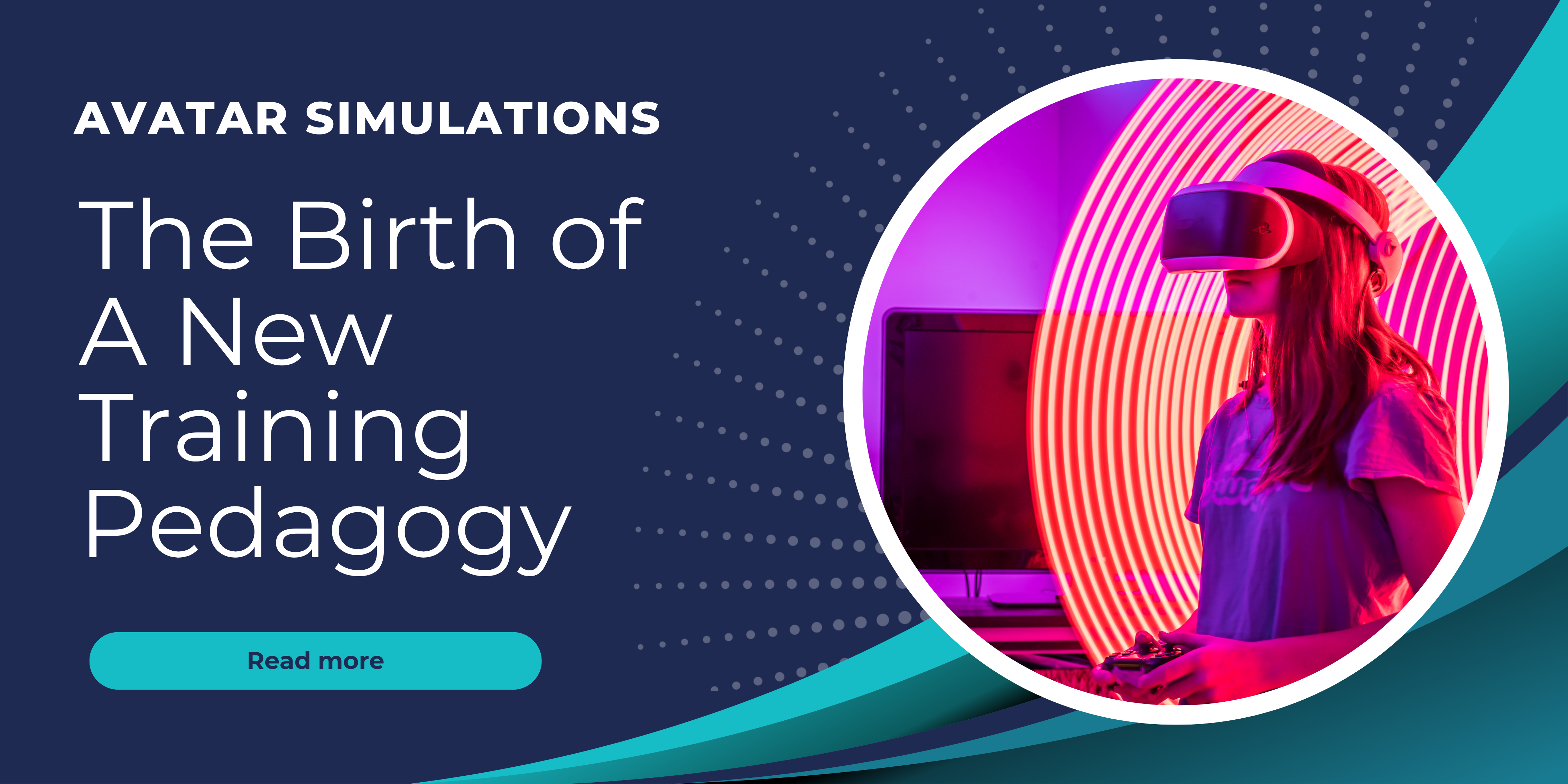 Avatar Simulations: The Birth of A New Training Pedagogy