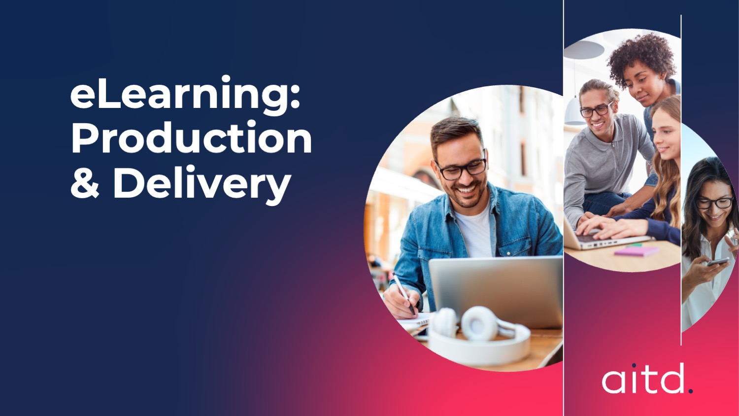 eLearning: Production & Delivery - Online (251014ELD)