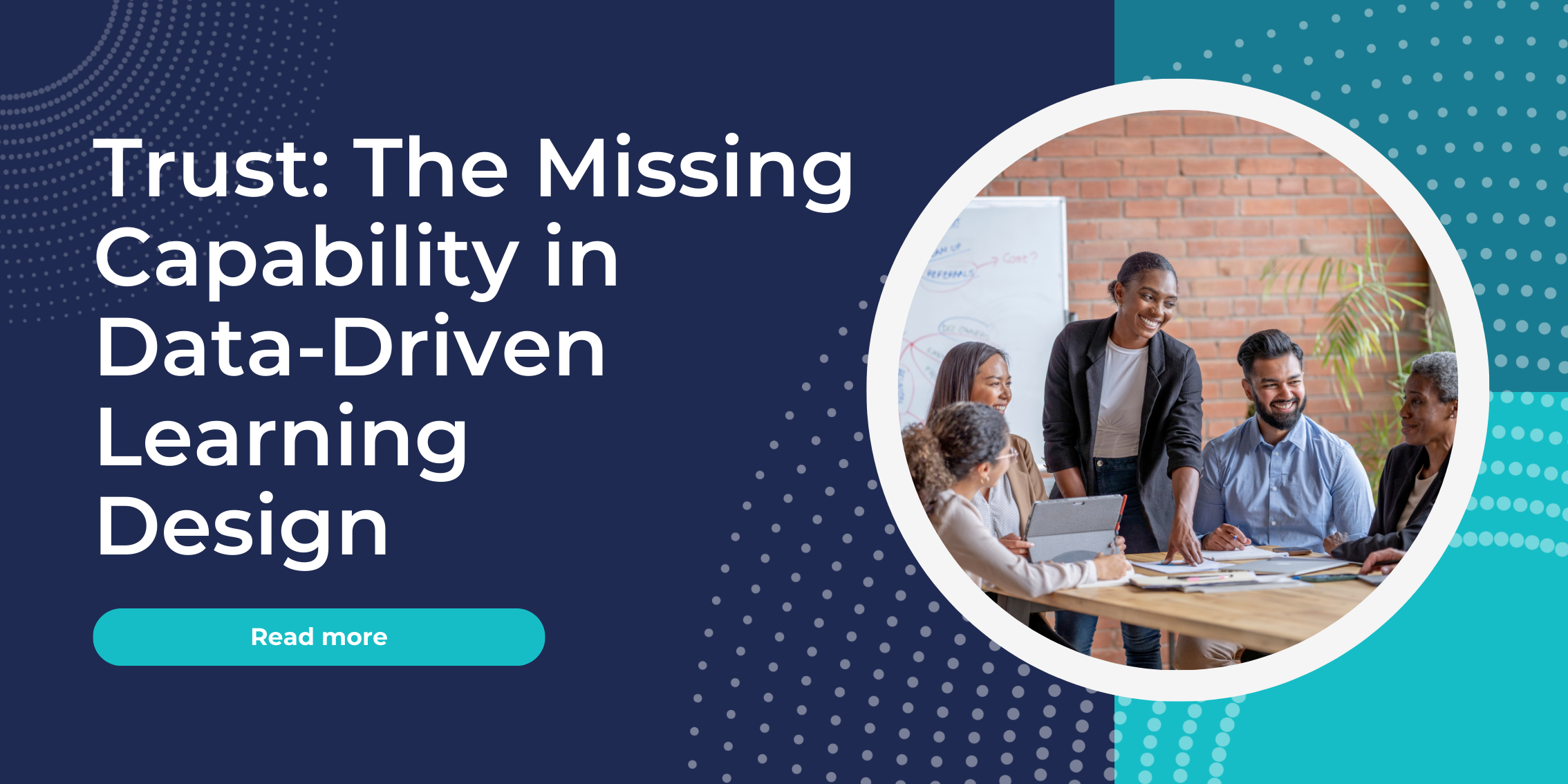 Trust: The Missing Capability in Data-Driven Learning Design